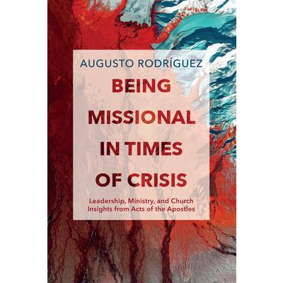 Being Missional in Times of Crisis