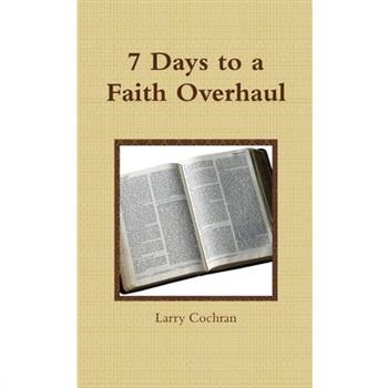 7 Days to a Faith Overhaul