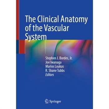 The Clinical Anatomy of the Vascular System