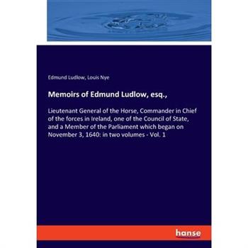 Memoirs of Edmund Ludlow, esq.,