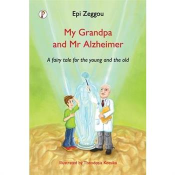 My Grandpa and Mr Alzheimer