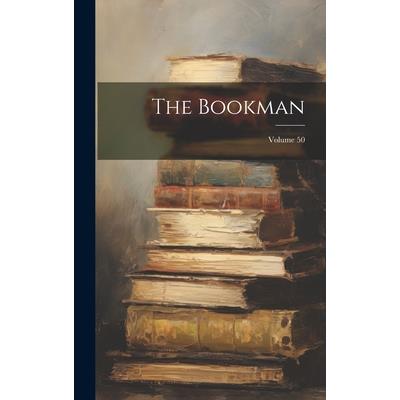 The Bookman; Volume 50