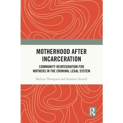Motherhood after Incarceration