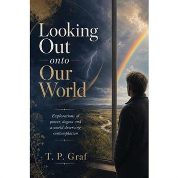 Looking Out onto Our World