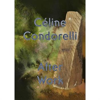 After Work: C矇line Condorelli