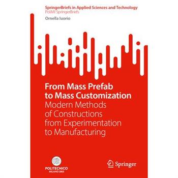 From Mass Prefab to Mass Customization