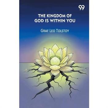The Kingdom Of God Is Within You