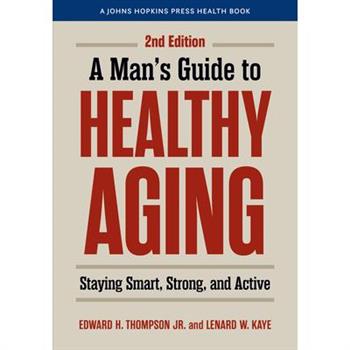 A Man's Guide to Healthy Aging