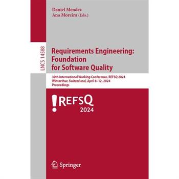 Requirements Engineering: Foundation for Software Quality