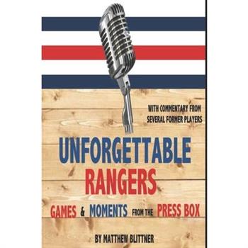 Unforgettable Rangers