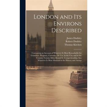 London and Its Environs Described