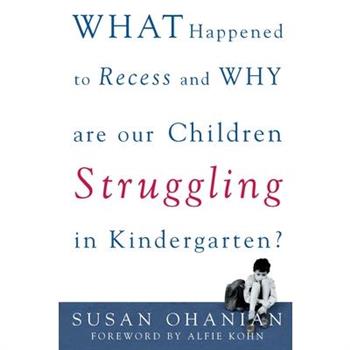 What Happened to Recess and Why Are Our Children Struggling in Kindergarten?