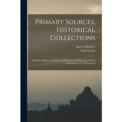 Primary Sources, Historical Collections