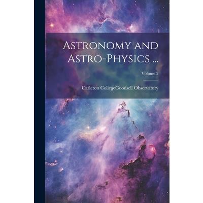 Astronomy and Astro-Physics ...; Volume 2