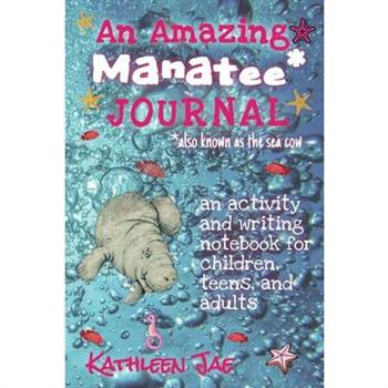 An Amazing Manatee* Journal