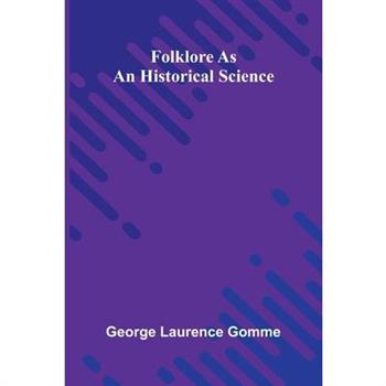 Folklore as an Historical Science