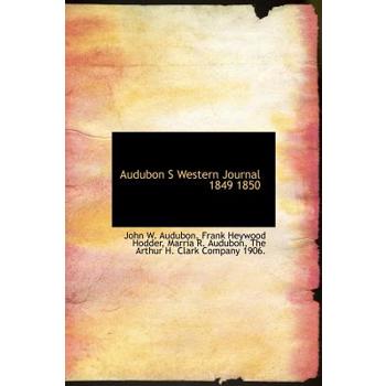 Audubon S Western Journal 1849 1850