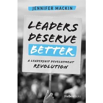 Leaders Deserve Better