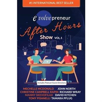 Evolvepreneur (After Hours) Show Volume 1