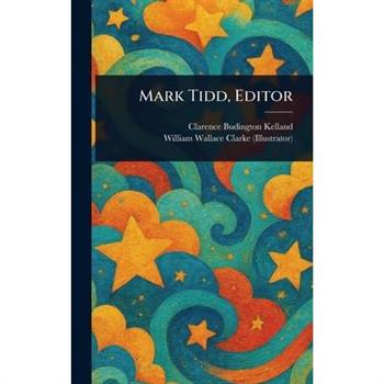 Mark Tidd, Editor