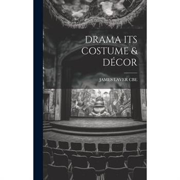 Drama Its Costume & D矇cor
