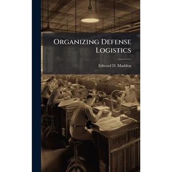 Organizing Defense Logistics