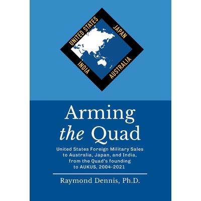 Arming the Quad