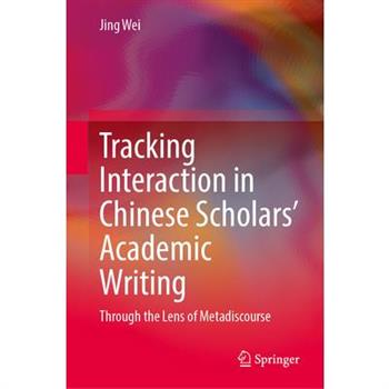 Tracking Interaction in Chinese Scholars’ Academic Writing