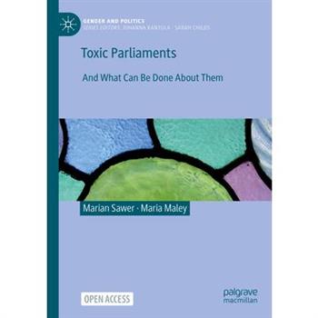 Toxic Parliaments