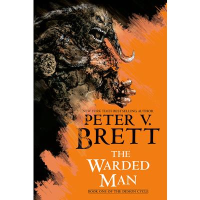 The Warded Man: Book One of the Demon Cycle