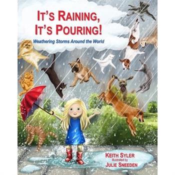 It’s Raining, It’s Pouring!