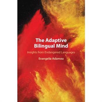 The Adaptive Bilingual Mind