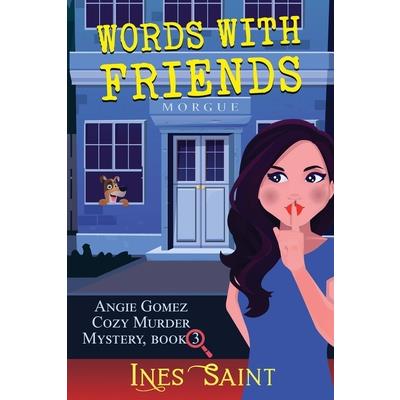 Words With Friends (Angie Gomez Cozy Murder Mystery, Book 3)