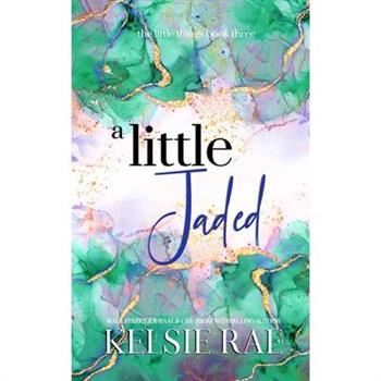 A Little Jaded