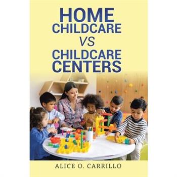 Home Childcare vs Childcare Centers