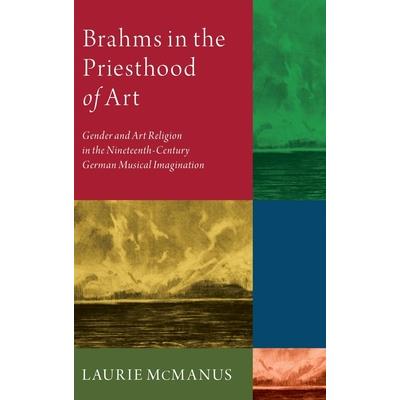 Brahms in the Priesthood of Art