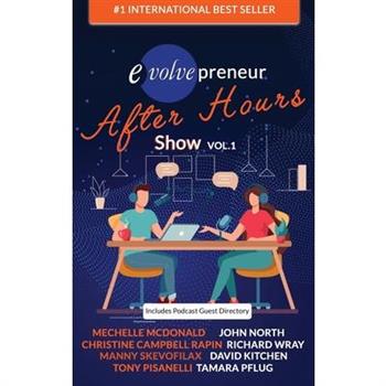 Evolvepreneur (After Hours) Show Volume 1