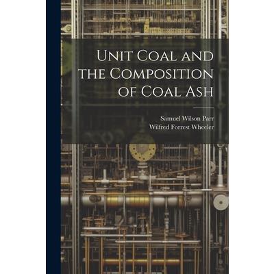 Unit Coal and the Composition of Coal Ash