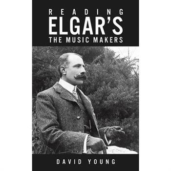 Reading Elgar's The Music Makers