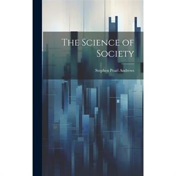 The Science of Society
