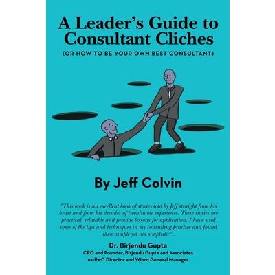 A Leader’s Guide to Consultant Cliches