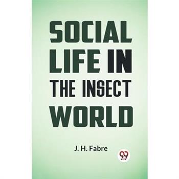 Social Life in the Insect World