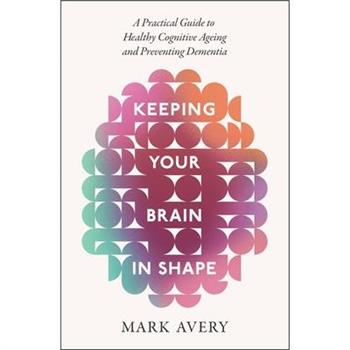 Keeping Your Brain in Shape