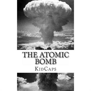 The Atomic Bomb