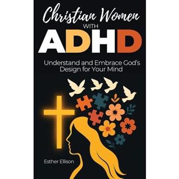 Christian Women with ADHD