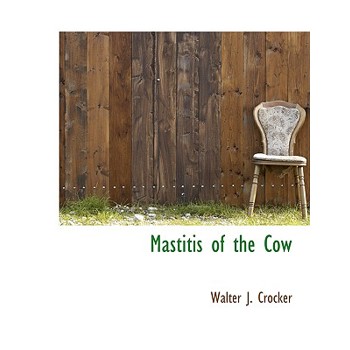 Mastitis of the Cow