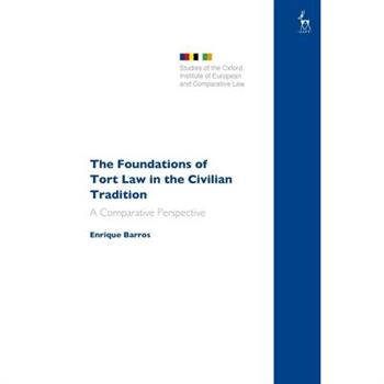 The Foundations of Tort Law in the Civilian Tradition