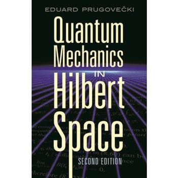 Quantum Mechanics in Hilbert Space