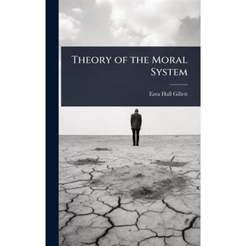 Theory of the Moral System