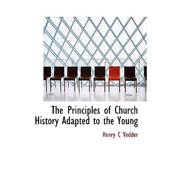 The Principles of Church History Adapted to the Young
